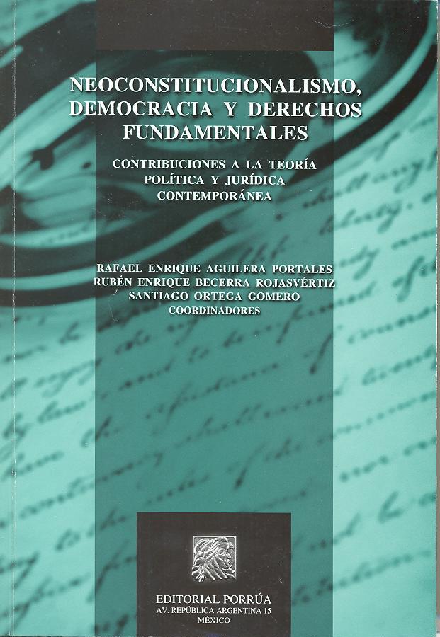 Neoconstitucionalismo, democracia y derechos fundamentales vignette